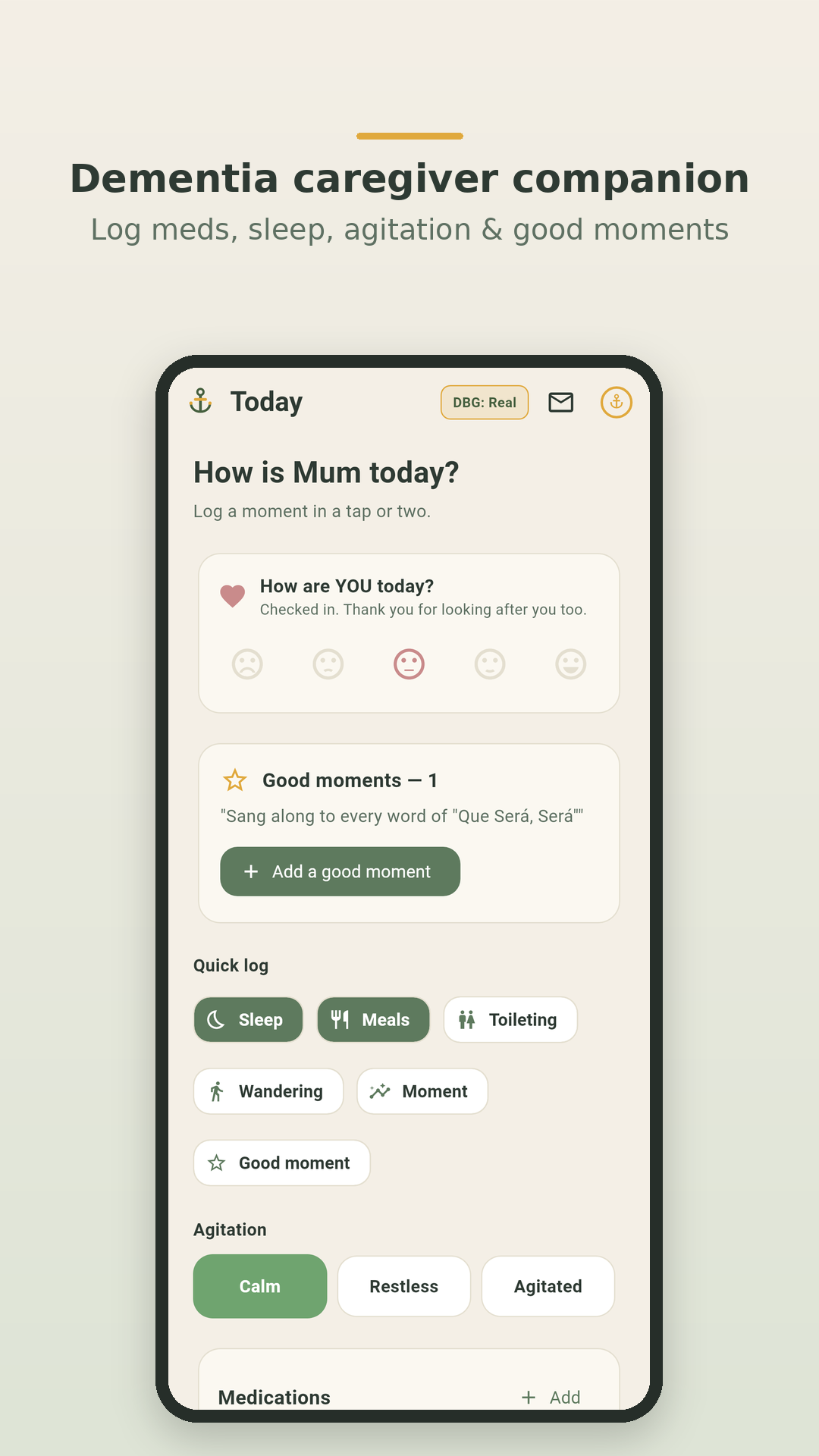Anchorly — the Today screen showing a caregiver check-in, quick-log tiles, a medication 'given?' row, and a good-moment glimmer