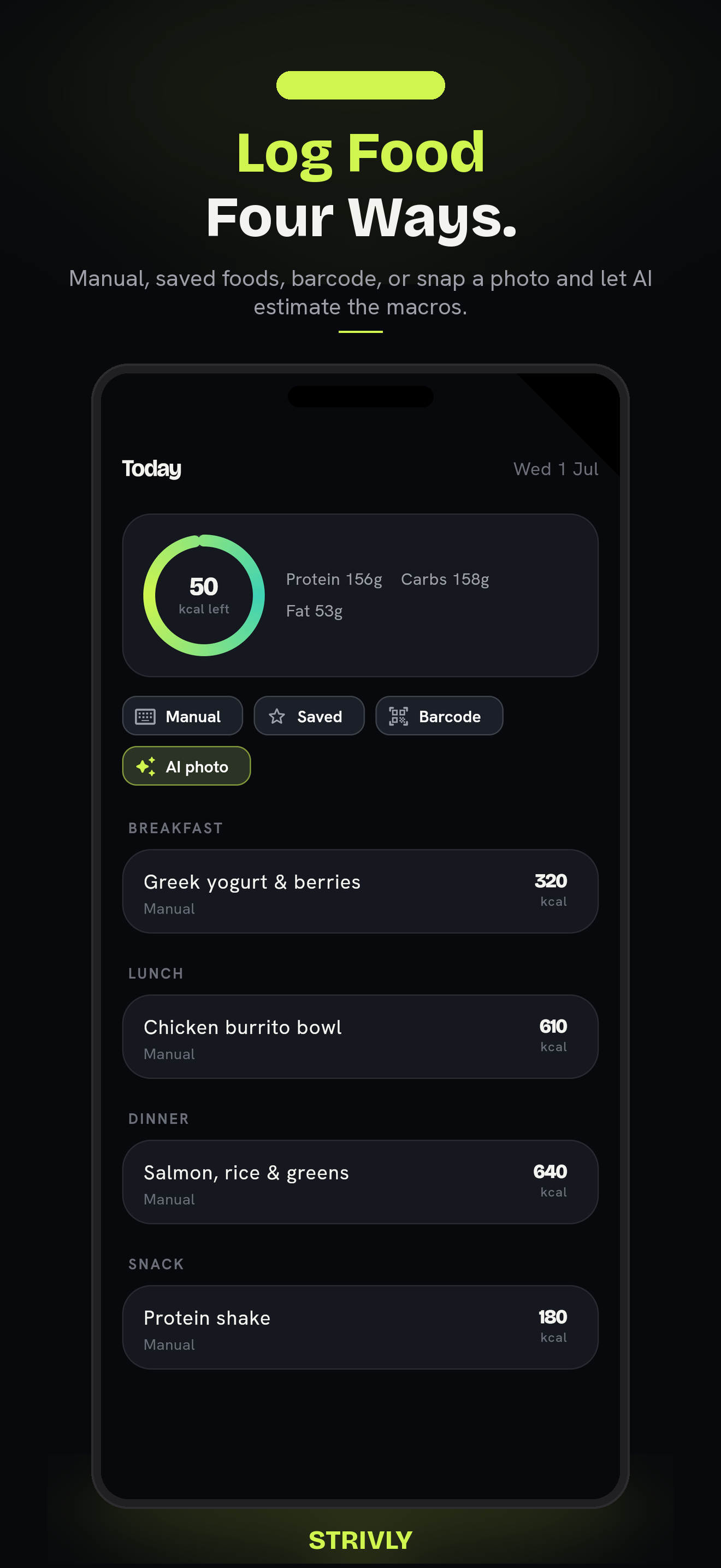 Strivly food-logging screen: a daily calorie ring reading '50 kcal left', Manual, Saved, Barcode and AI photo buttons, and logged meals for breakfast, lunch, dinner and a snack.