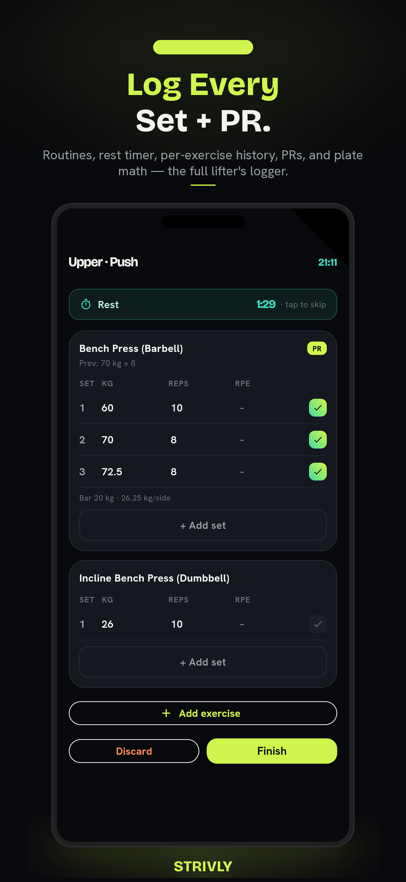 Strivly workout screen: an 'Upper · Push' session with a running rest timer, a Bench Press exercise showing three logged sets with a PR badge and bar-and-plate math, plus 'Add exercise', 'Discard' and 'Finish' buttons.