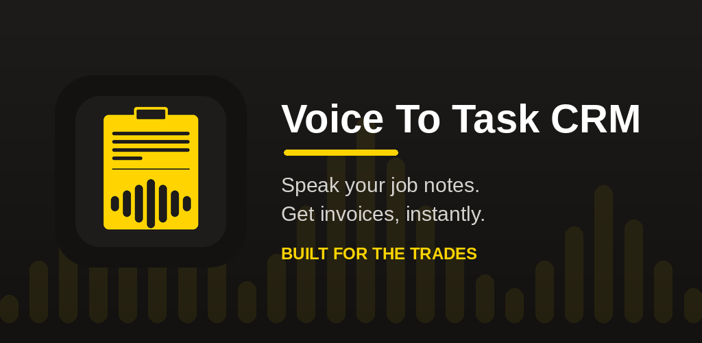 Voice To Task CRM — voice-first invoicing app for tradespeople
